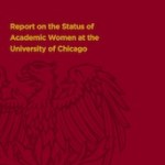 The Status of Women Faculty at the University of Chicago